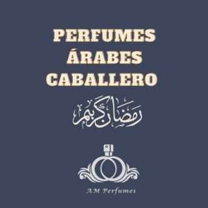PERFUMES CABALLERO ÁRABES